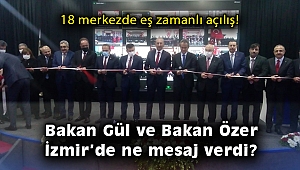 Bakan Gül ve Bakan Özer İzmir’de ne mesaj verdi?