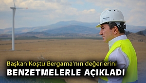 Başkan Koştu Bergama'nın değerlerini lokomotif, yük ve mücevher benzetmesi ile açıkladı