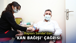 Başkan Sandal’dan “kan bağışı” çağrısı