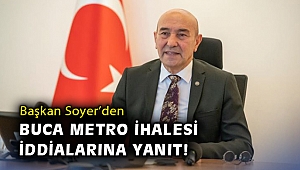 Başkan Soyer'den Buca Metro ihalesi iddialarına yanıt!