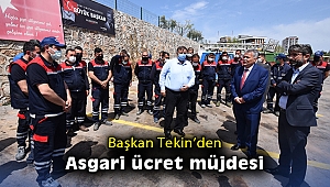 Başkan Tekin'den asgari ücret müjdesi