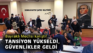 Bayraklı Meclisi karıştı! Tansiyon yükseldi, güvenlikler geldi