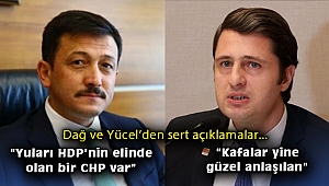 CHP'li Yücel'den AK Partili Dağ’ın sözlerine sert tepki!