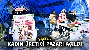 Çiğli’de kadın üretici pazarı açıldı