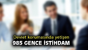 Devlet korumasında yetişen 985 genç kamuda istihdam edilecek