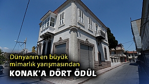 Dünyanın en büyük mimarlık yarışmasından Konak’a dört ödül