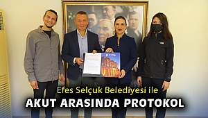 Efes Selçuk Belediyesi ile AKUT arasında protokol