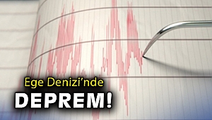 Ege Denizi'nde deprem
