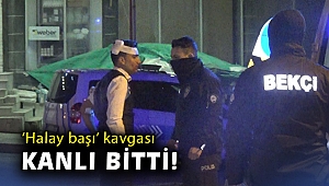 ‘Halay başı’ kavgasında bıçaklanan yaralı öldü, katil zanlısı yakalandı