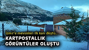 İzmir Bozdağ’a mevsimin ilk karı düştü