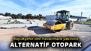 İzmir Büyükşehir Belediyesi’nden havalimanı yakınına alternatif otopark