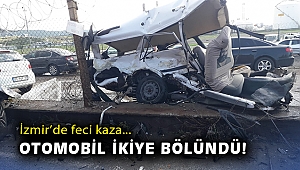 İzmir'de feci kaza: Otomobil ikiye bölündü, 4 kişi yaralandı