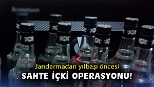 İzmir'de jandarmadan yılbaşı öncesi sahte içki operasyonu