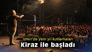 İzmir’de yeni yıl kutlamaları Kiraz ile başladı