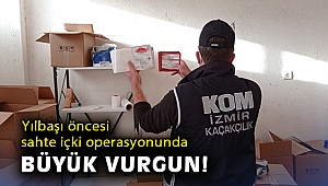 İzmir'de yılbaşı öncesi sahte içki operasyonu