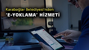 Karabağlar Belediyesi'nden 'e-yoklama' hizmeti