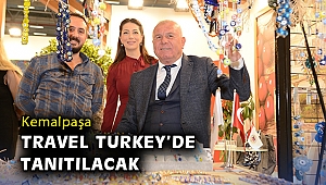 Kemalpaşa, Travel Turkey'de tanıtılacak
