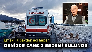 Kendisinden haber alınamayan emekli albayın denizde cansız bedeni bulundu