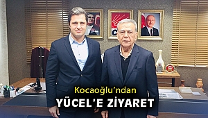 Kocaoğlu’ndan Yücel’e ziyaret