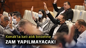 Konak’ta katı atık bedeline zam yapılmayacak!