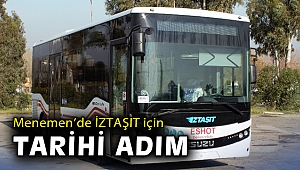 Menemen’de İZTAŞIT için tarihi adım