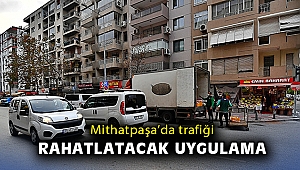 Mithatpaşa’da trafiği rahatlatacak uygulama