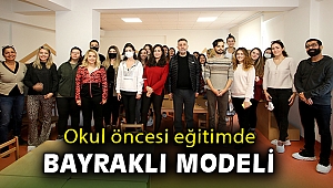 Okul öncesi eğitimde ‘Bayraklı Modeli’ hayata geçiyor!