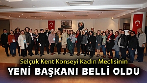 Selçuk Kent Konseyi Kadın Meclisinin yeni başkanı belli oldu
