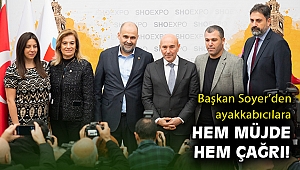 Soyer'den Shoexpo'ya katılım çağrısı