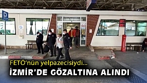 Teröristbaşı Gülen'e yelpaze sallamasıyla tanınıyordu… İzmir'de gözaltına alındı