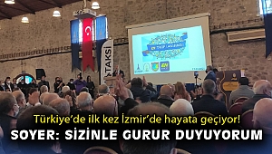 Türkiye'de ilk kez İzmir'de hayata geçiyor! Soyer: Sizinle gurur duyuyorum