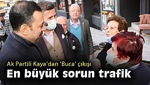 Ak Partili Atilla Kaya: CHP'li Büyükşehir'in Buca'ya çaktığı bir çivi bile yok! 