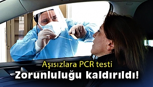 Aşısızlara PCR testi zorunluluğu kaldırıldı