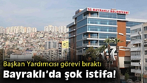 Bayraklı Belediyesi'nde şok istifa!