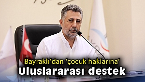 Bayraklı'dan 'çocuk haklarına' uluslararası destek
