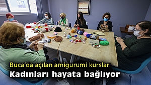 Buca’da açılan amigurumi kursları kadınları hayata bağlıyor