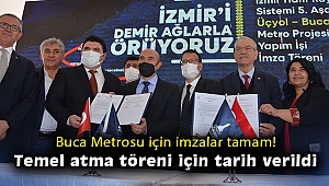 Buca Metrosu için imzalar tamam! Temel atma töreni için tarih verildi
