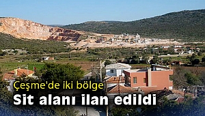 Çeşme'de iki bölge 3. Derece Arkeolojik Sit alanı ilan edildi