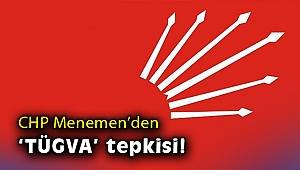 CHP Menemen'den 'TÜGVA' tepkisi!