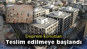 Deprem konutları teslim edilmeye başlandı