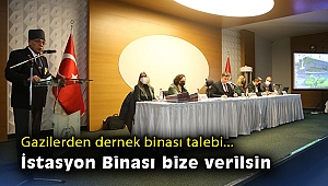 Gazilerden dernek binası talebi: İstasyon Binası bize verilsin