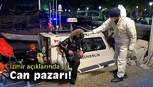 İzmir açıklarında can pazarı!