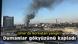 İzmir'de korkutan yangın! Dumanlar gökyüzünü kapladı