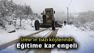 İzmir'in bazı köylerinde eğitime kar engeli