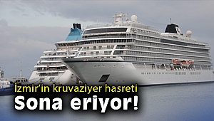 İzmir’in kruvaziyer hasreti sona eriyor