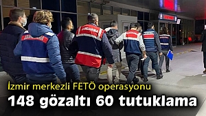 İzmir merkezli 40 ilde FETÖ operasyonu: 60 tutuklama