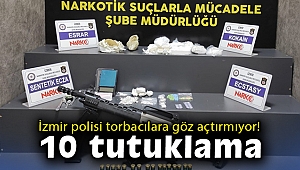 İzmir polisi torbacılara göz açtırmıyor: 10 tutuklama