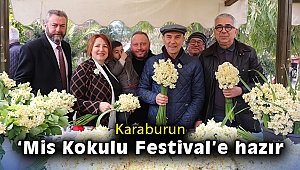 Karaburun “Mis Kokulu Festival”e hazır