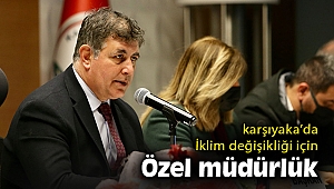 Karşıyaka’da iklim değişikliği ile mücadeleye özel müdürlük