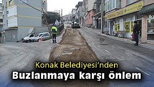 Konak Belediyesi buzlanmaya karşı önlem aldı